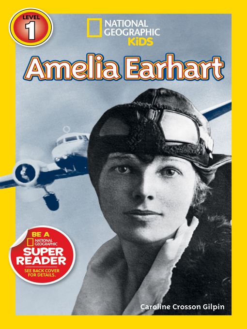 Caroline Crosson Gilpin创作的Amelia Earhart作品的详细信息 - 可供借阅